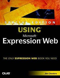 Special Edition Using Microsoft Expression Web by Jim Cheshire