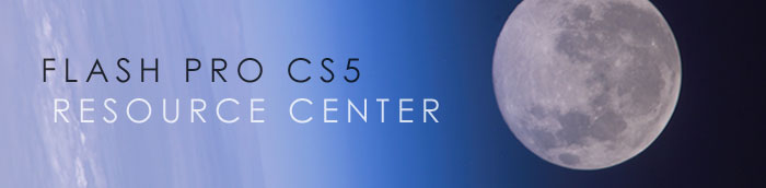 Adobe Flash Pro CS5 Resource Center