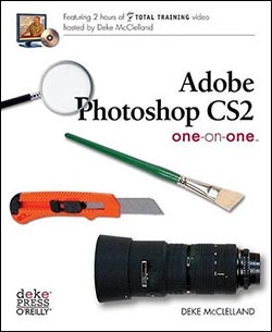 CS2 Book - Adobe Photoshop CS2 One-on-One by Deke McClelland