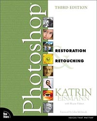 Adobe Photoshop Restoration & Retouching, 3rd Edition - Katrin Eismann