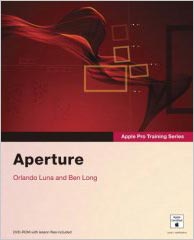 Apple Pro Training Series: Aperture is a new Aperture title from digital photo expert Ben Long
