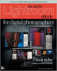 The Adobe Lightroom eBook for Digital Photographers