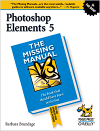 Photoshop Elements 5: The Missing Manual