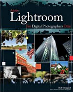 Adobe Photoshop Lightroom for Digital Photographers Only