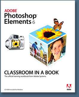 Adobe Photoshop Elements 6 Classroom In A Book
