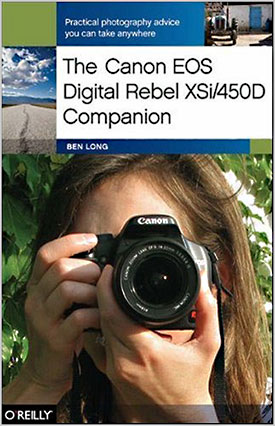 The Canon EOS Digital Rebel XSi/450D Companion Guide Book