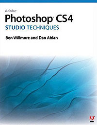 Adobe Photoshop CS4 Studio Techniques - Ben Willmore, Dan Ablan