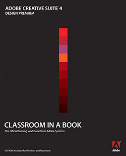 Adobe Creative Suite 4 Design Premium Classroom in a Book - Free Sample Chapter
