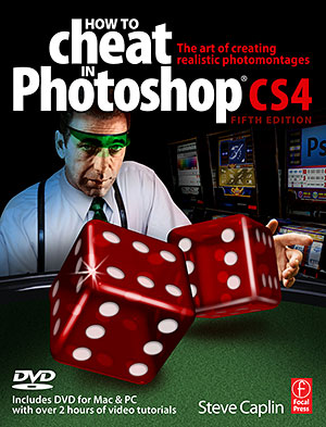 How To Cheat In Photoshop CS4: The Art Of Creating Photorealistic Montages