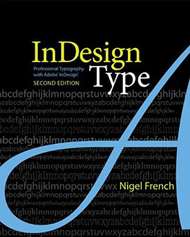 InDesign Type: Professional Typography with Adobe InDesign