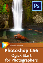 Photoshop CS6 Quick Start for Photographers